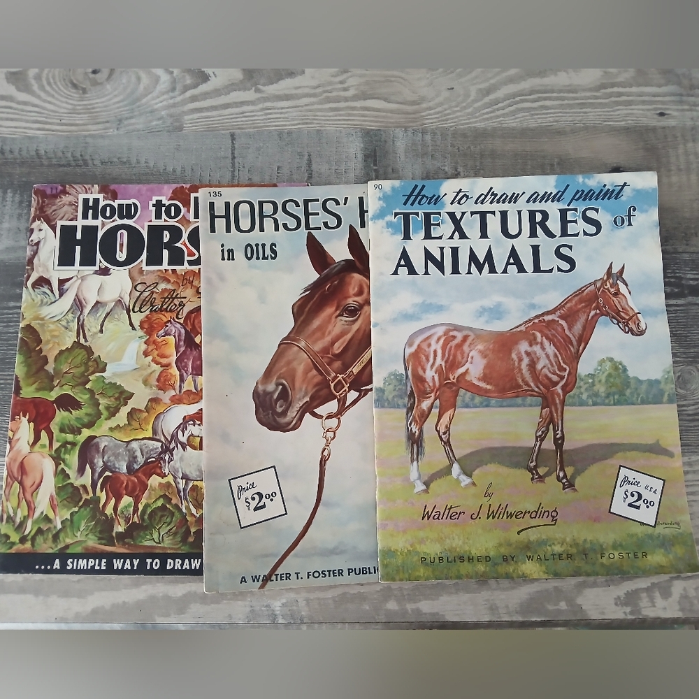 Walter T. Foster Lot 3 Vintage Draw Horses Textures Of Animals & Oils and Pastel